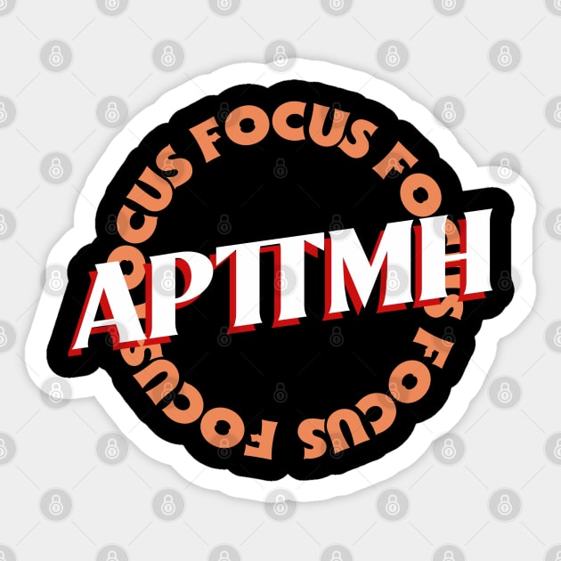 APTTMH Sticker by Lamar 's Store